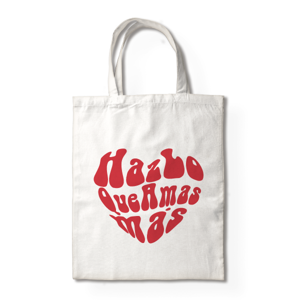MS Regalos Personalizados | Totebag | Haz lo que amas | My Sign Lima Peru