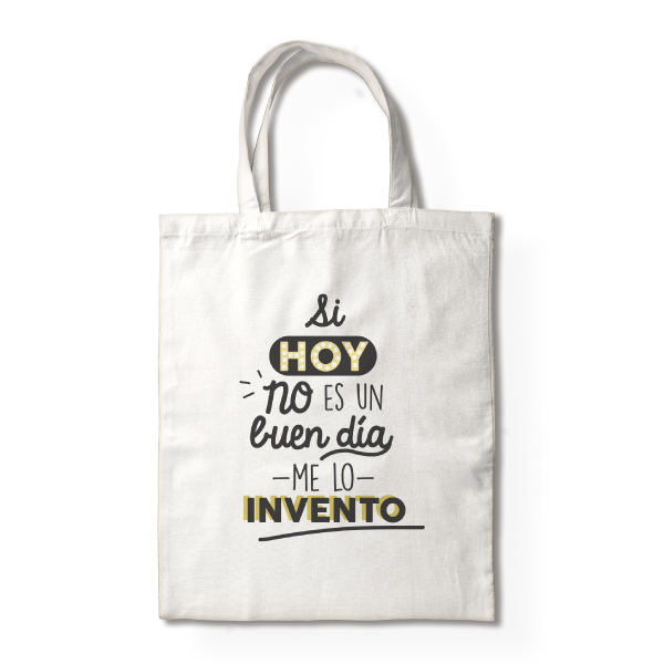 MS Regalos Personalizados | Totebag | Si hoy no es un buen día, me lo invento | My Sign Lima Peru