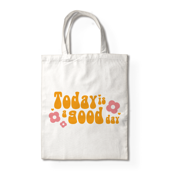 MS Regalos Personalizados | Bolsa Tocuyo | Today is a good | My Sign Lima Peru
