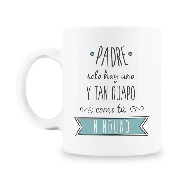 MS Regalos Personalizados | Taza personalizada | Padre solo hay uno | My Sign Lima Peru
