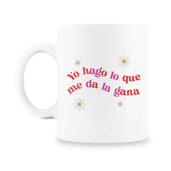 MS Regalos Personalizados | Taza Personalizada | Yo hago lo que me da la gana | My Sign Lima Peru