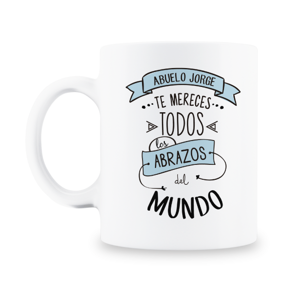 MS Regalos Personalizados | Taza personalizada | Abuelo te mereces todos los abrazos | My Sign Lima Peru
