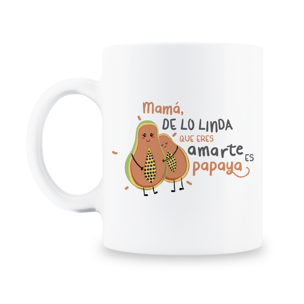 MS Regalos Personalizados | Taza personalizada | Mamá amarte es papaya | My Sign Lima Peru