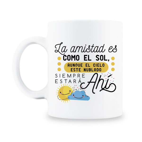 MS Regalos Personalizados | Taza personalizada | La amistad es como el sol | My Sign Lima Peru