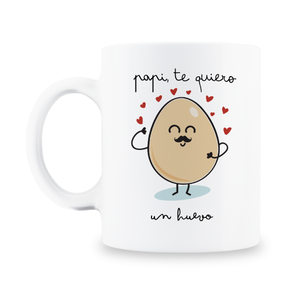 MS Regalos Personalizados | Taza personalizada | Papi te quiero un huevo | My Sign Lima Peru