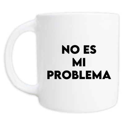 MS Regalos Personalizados | Taza Vibe | No es mi problema | My Sign Lima Peru