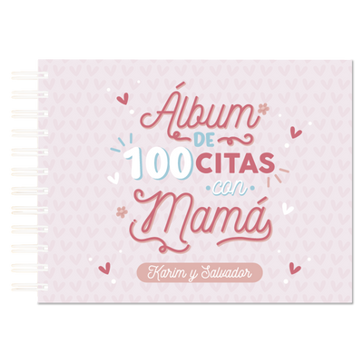 Álbum | 100 citas con Mamá