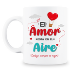 MS Regalos Personalizados | Taza Personalizada | El amor esta en el aire | My Sign Lima Peru
